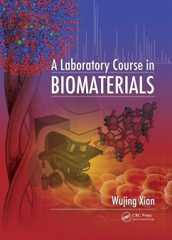 A Laboratory Course in Biomaterials (eBook, PDF) - Xian, Wujing