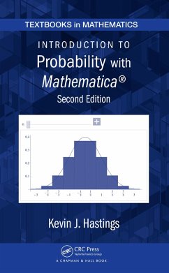 Introduction to Probability with Mathematica (eBook, PDF) - Hastings, Kevin J.