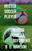 Mister Soccer Duology (eBook, ePUB)