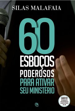 60 esboços poderosos para ativar seu ministério (eBook, ePUB) - Malafaia, Silas