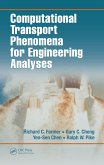 Computational Transport Phenomena for Engineering Analyses (eBook, PDF)