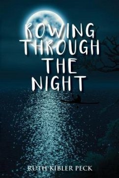 ROWING THROUGH THE NIGHT (eBook, ePUB) - Peck, Ruth Kibler