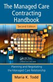 The Managed Care Contracting Handbook (eBook, PDF)