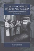 The Holocaust in Bohemia and Moravia (eBook, ePUB)