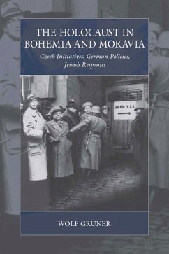 The Holocaust in Bohemia and Moravia (eBook, ePUB) - Gruner, Wolf