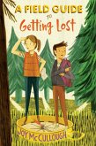 A Field Guide to Getting Lost (eBook, ePUB)
