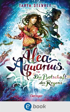 Die Botschaft des Regens / Alea Aquarius Bd.5 (eBook, ePUB) - Stewner, Tanya