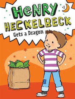 Henry Heckelbeck Gets a Dragon (eBook, ePUB) - Coven, Wanda