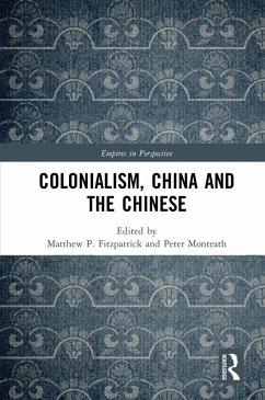 Colonialism, China and the Chinese (eBook, PDF)