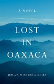 Lost in Oaxaca (eBook, ePUB)