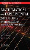 Mathematical and Experimental Modeling of Physical and Biological Processes (eBook, PDF)
