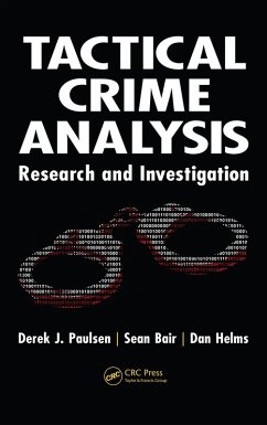 Tactical Crime Analysis (eBook, PDF) - Paulsen, Derek J.; Bair, Sean; Helms, Dan