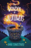 The Wonder of Wildflowers (eBook, ePUB) The Wonder of Wildflowers (eBook, ePUB)