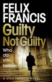 Guilty Not Guilty (eBook, ePUB)