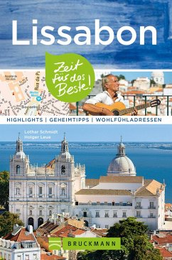 Bruckmann Reiseführer Lissabon: Zeit für das Beste (eBook, ePUB) - Schmidt, Lothar; Leue, Holger