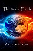 The Veiled Earth (eBook, ePUB)