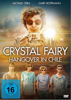 Crystal Fairy-Hangover In Chile - Cera,Michael/Hoffmann,Gaby