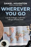 Wherever You Go (eBook, ePUB)