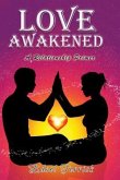 Love Awakened (eBook, ePUB) Love Awakened (eBook, ePUB)