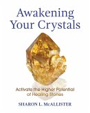 Awakening Your Crystals (eBook, ePUB)