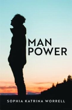 Man Power (eBook, ePUB) - Worrell, Sophia Katrina