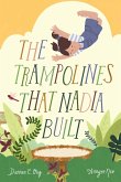 The Trampolines That Nadia Built (eBook, ePUB)