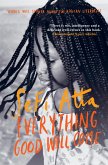 Everything Good Will Come (eBook, ePUB)