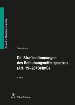 Die Strafbestimmungen des Betäubungsmittelgesetzes (Art. 19-28l BetmG) (eBook, PDF) - Albrecht, Peter