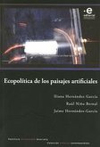 Ecopolítica de los paisajes artificiales (eBook, ePUB)