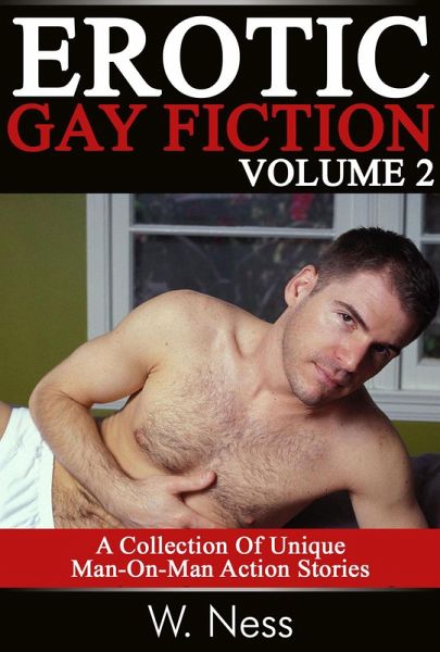 Erotic Gay Fiction Volume 2 (eBook, ePUB) Erotic Gay Fiction Volume 2 (eBook, ePUB)