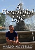 A Beautiful Life (eBook, ePUB)