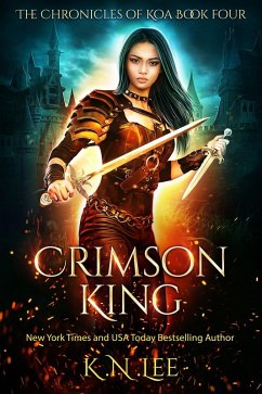 Crimson King (The Chronicles of Koa, #4) (eBook, ePUB) - Lee, K. N.