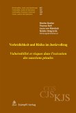 Verletzlichkeit und Risiko im Justizvollzug - Vulnérabilité et risques dans l'exécution des sanctions pénales (eBook, PDF)