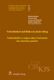 Verletzlichkeit und Risiko im Justizvollzug - Vulnérabilité et risques dans l'exécution des sanctions pénales (eBook, PDF)