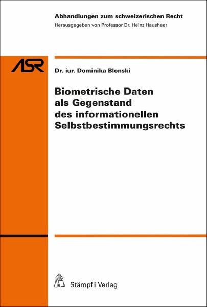Biometrische Daten als Gegenstand des informationellen Selbstbestimmungsrechts (eBook, PDF) Biometrische Daten als Gegenstand des informationellen Selbstbestimmungsrechts (eBook, PDF)