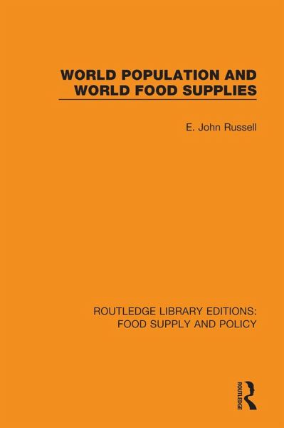World Population and World Food Supplies (eBook, PDF) World Population and World Food Supplies (eBook, PDF)