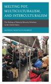 Melting Pot, Multiculturalism, and Interculturalism (eBook, ePUB)