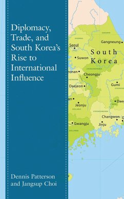 Diplomacy, Trade, and South Korea's Rise to International Influence (eBook, ePUB) Cover Diplomacy, Trade, and South Korea's Rise to International Influence (eBook, ePUB)