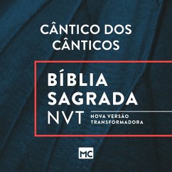 Bíblia NVT - Cântico dos Cânticos (MP3-Download) - Mundo Cristão, Editora