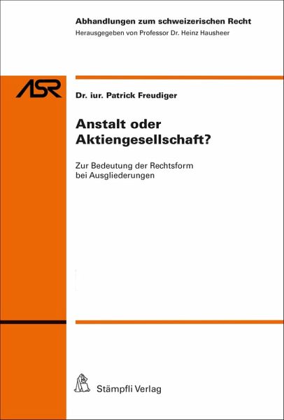 Anstalt oder Aktiengesellschaft? (eBook, PDF) Anstalt oder Aktiengesellschaft? (eBook, PDF)