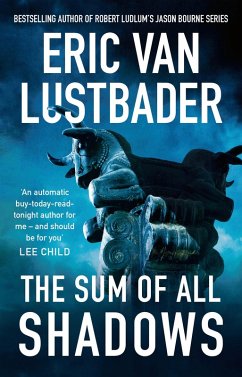 The Sum of All Shadows (eBook, ePUB) - Lustbader, Eric Van