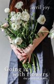 Going In With Flowers (eBook, ePUB)