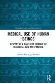 Medical Use of Human Beings (eBook, PDF)