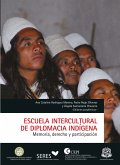 Escuela intercultural de diplomacia indígena. Memoria, derecho y política (eBook, PDF)