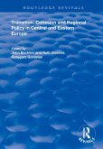Transition, Cohesion and Regional Policy in Central and Eastern Europe (eBook, PDF) Transition, Cohesion and Regional Policy in Central and Eastern Europe (eBook, PDF)