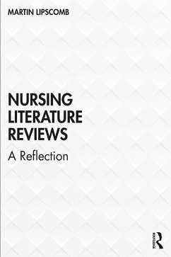 Nursing Literature Reviews (eBook, PDF) - Lipscomb, Martin