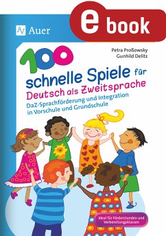 100 schnelle Spiele für Deutsch als Zweitsprache (eBook, PDF) - Proßowsky, Petra; Delitz, Gunhild