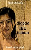 Digoda Ibu Teman (eBook, ePUB)