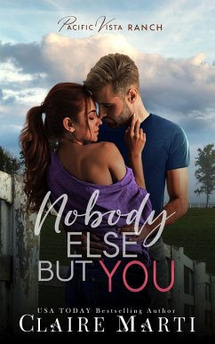 Cover Nobody Else But You (Pacific Vista Ranch, #1) (eBook, ePUB)