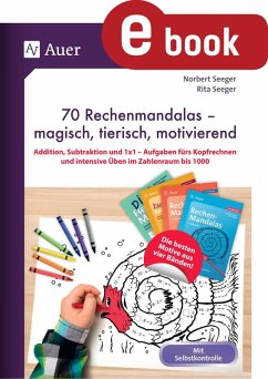 70 Rechenmandalas - magisch, tierisch, motivierend (eBook, PDF) - Seeger, Norbert; Seeger, Rita